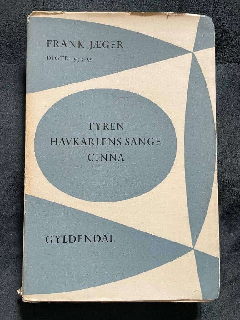 Frank Jæger : Digte 1953-59 – Tyren – Havkarlsens sange - Cinna