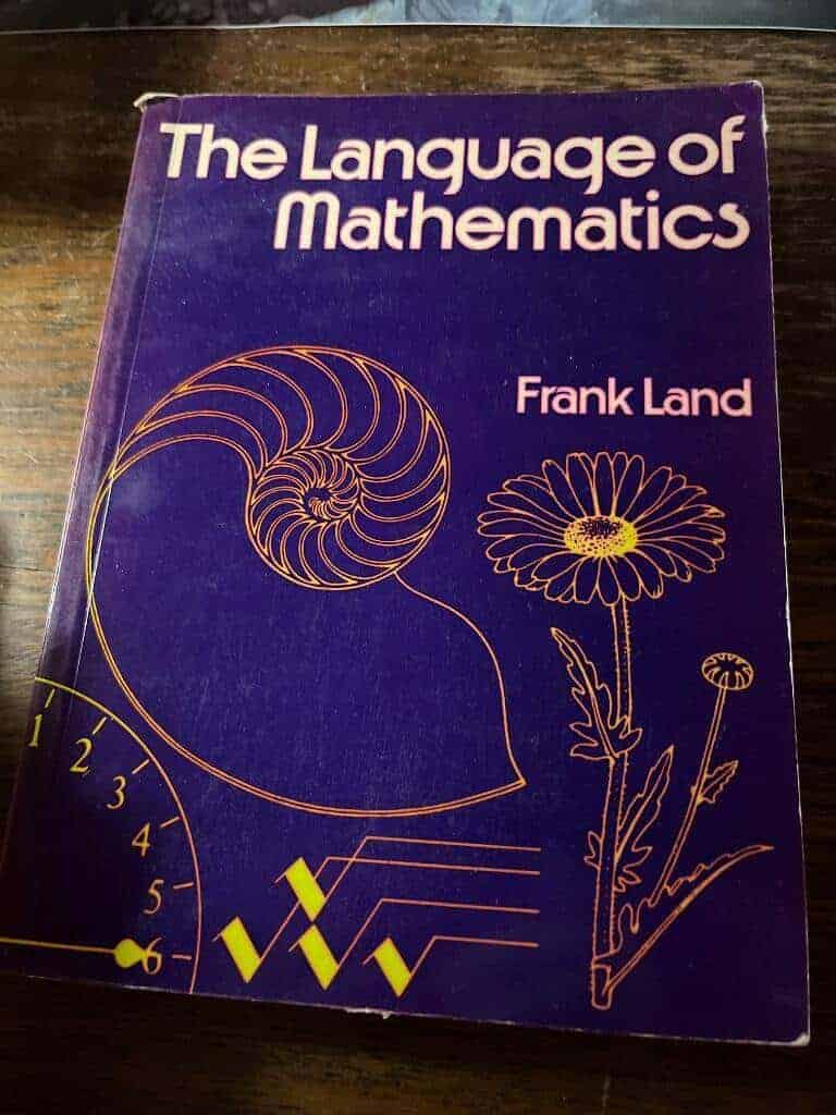Frank Land : The language of Mathematics