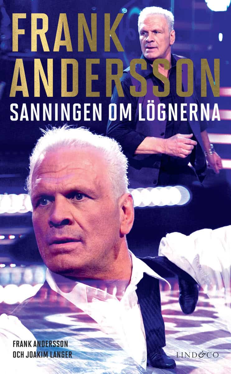 Andersson, Frank ; Langer, Joakim : Frank : sanningen om lögnerna