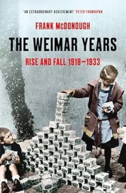Frank McDonough : The Weimar years