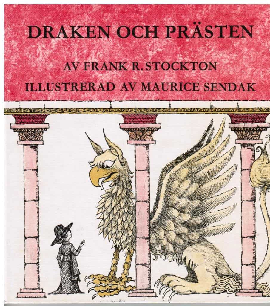 Frank R. Illustrerad av Maurice Sendak Översatt av Lennart Hellsing Stockton : Draken och prästen