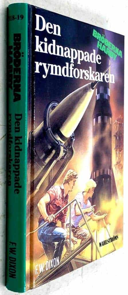 Franklin W Dixon : Den kidnappade rymdforskaren - Bröderna Hardy - Bok 57
