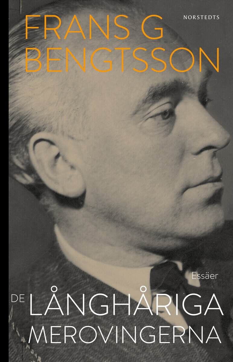 Frans G. Bengtsson : De långhåriga merovingerna