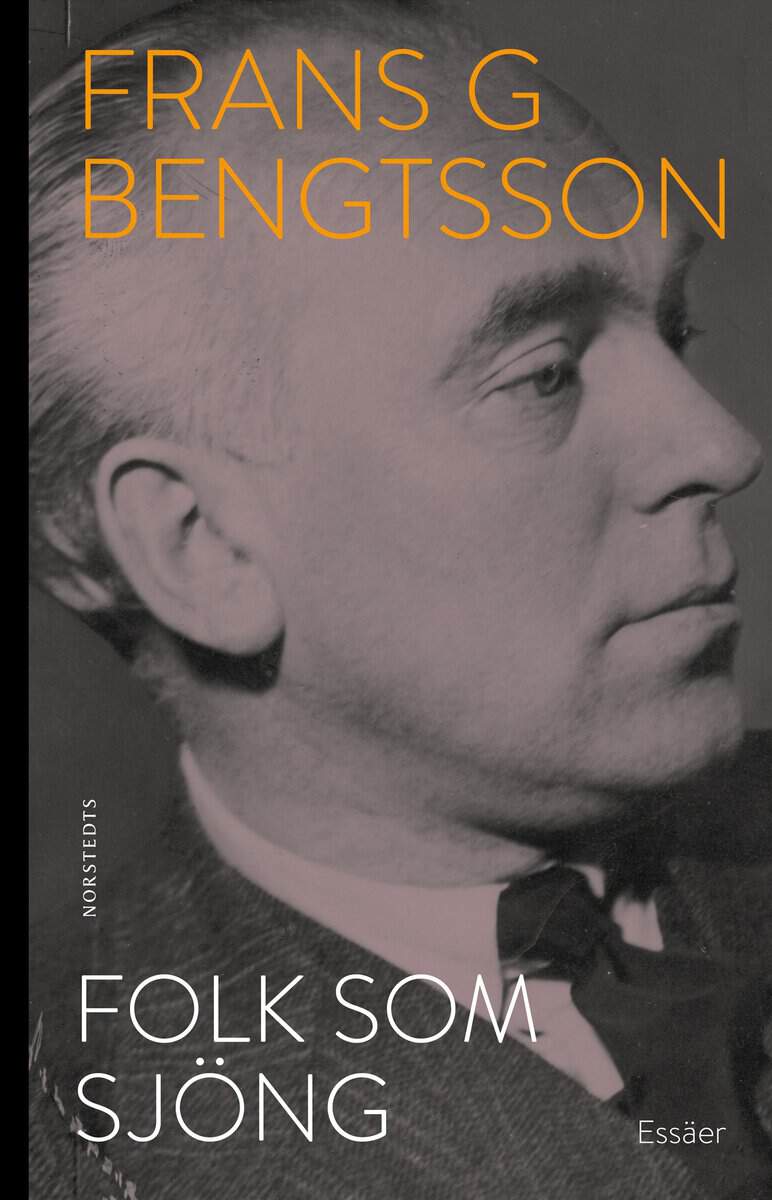 Frans G. Bengtsson : Folk som sjöng