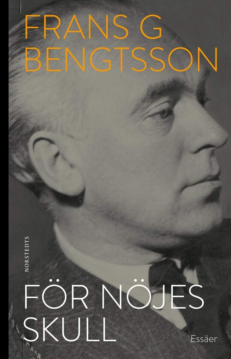 Frans G. Bengtsson : För nöjes skull