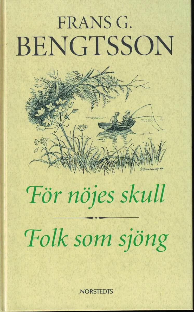 Frans G. Bengtsson : För nöjes skull