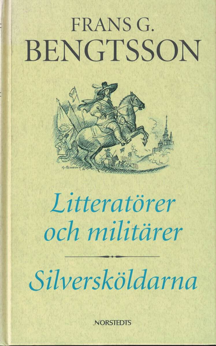 Frans G. Bengtsson : Litteratörer och militärer