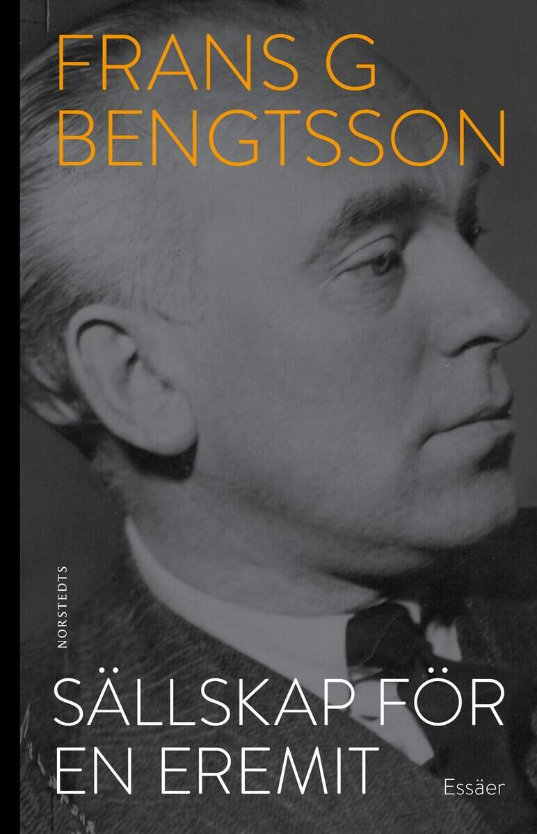 Frans G. Bengtsson : Sällskap för en eremit