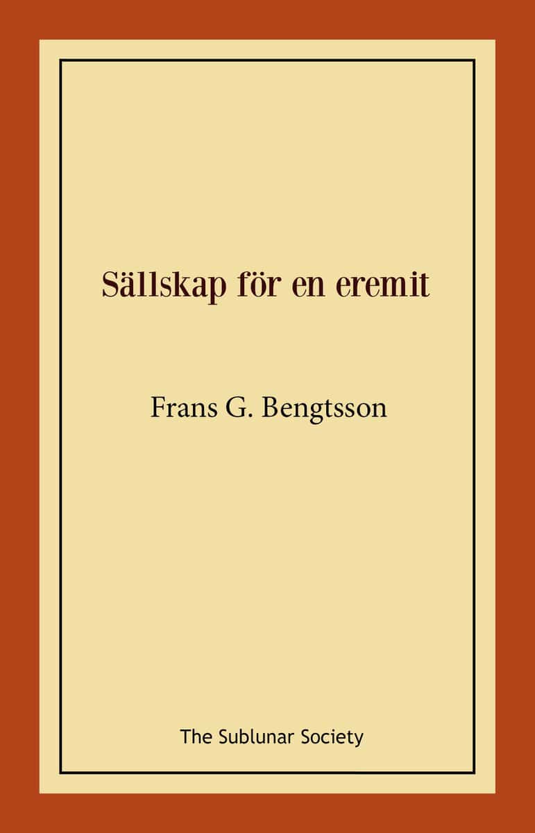Frans G. Bengtsson : Sällskap för en eremit