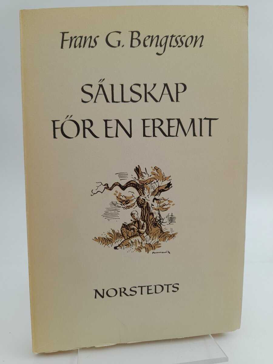 Frans G Bengtsson : Sällskap för en eremit