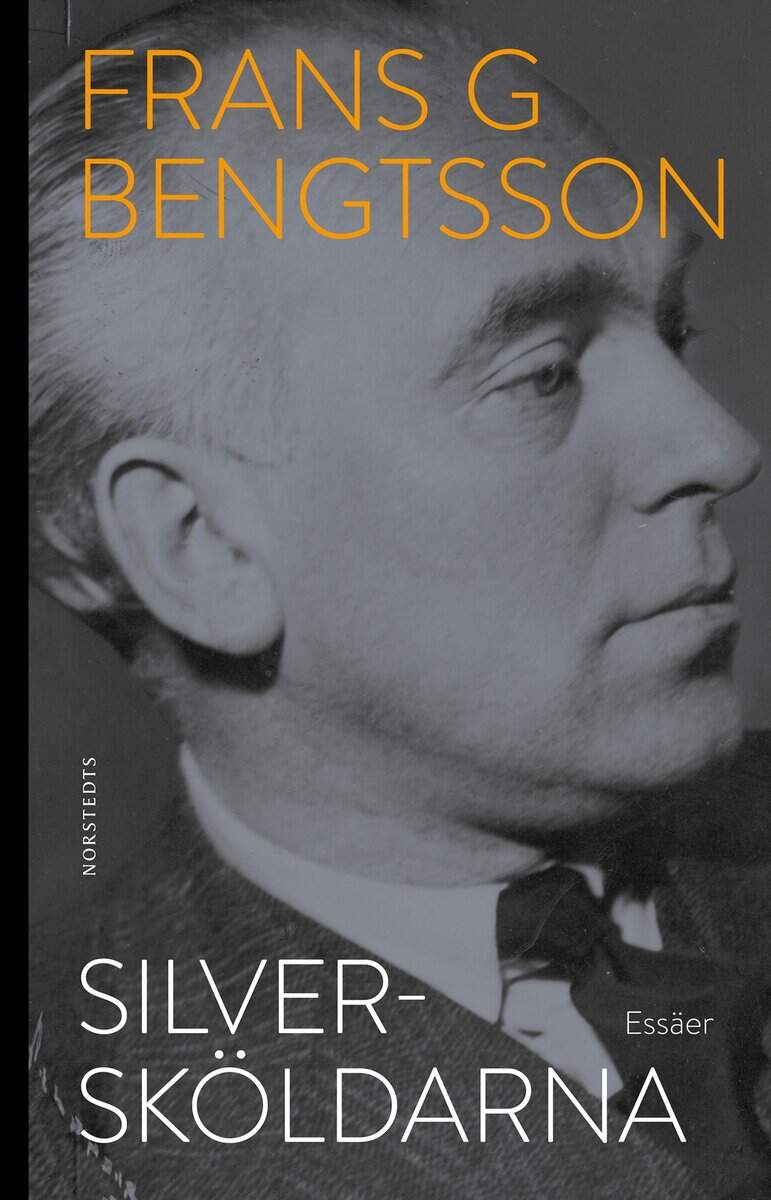 Frans G. Bengtsson : Silversköldarna