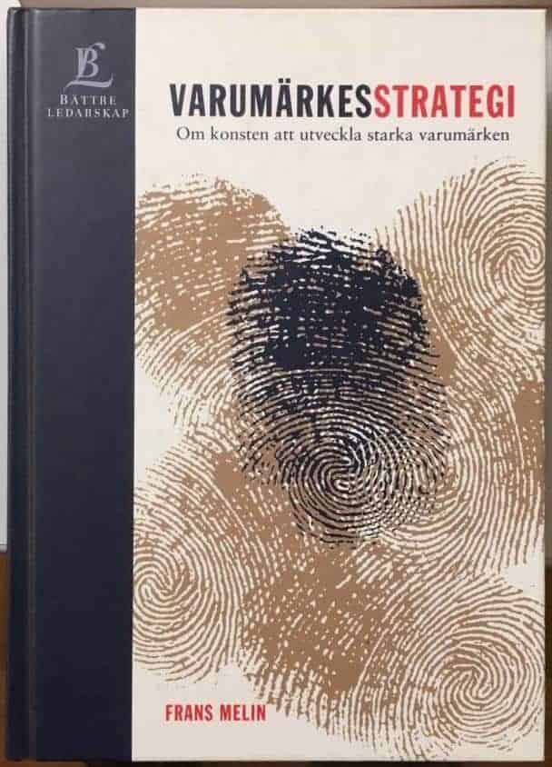 Frans Melin : Varumärkesstrategi