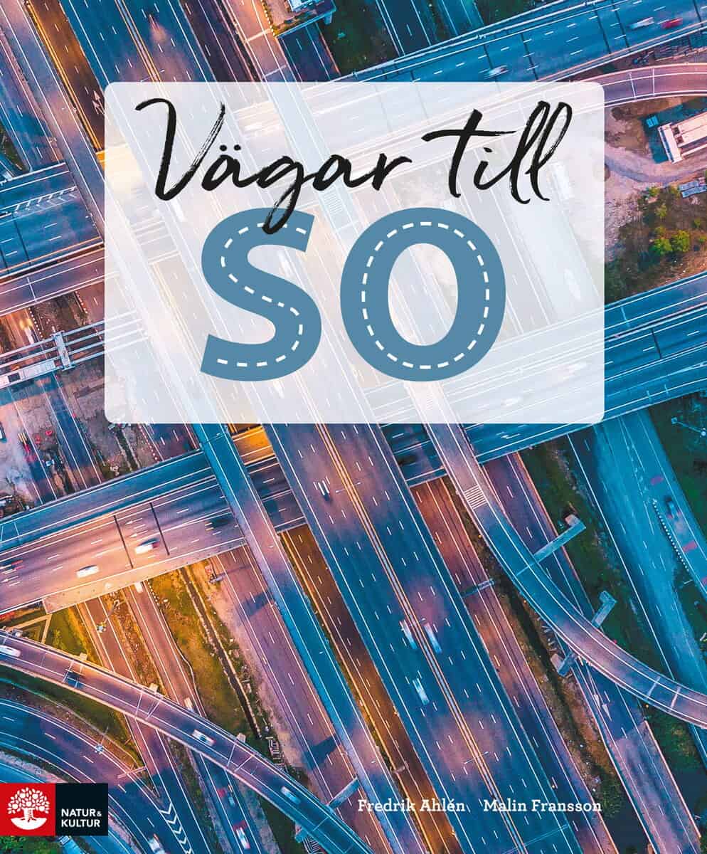 Fransson, Malin ; Ahlén, Fredrik : Vägar till SO Elevbok