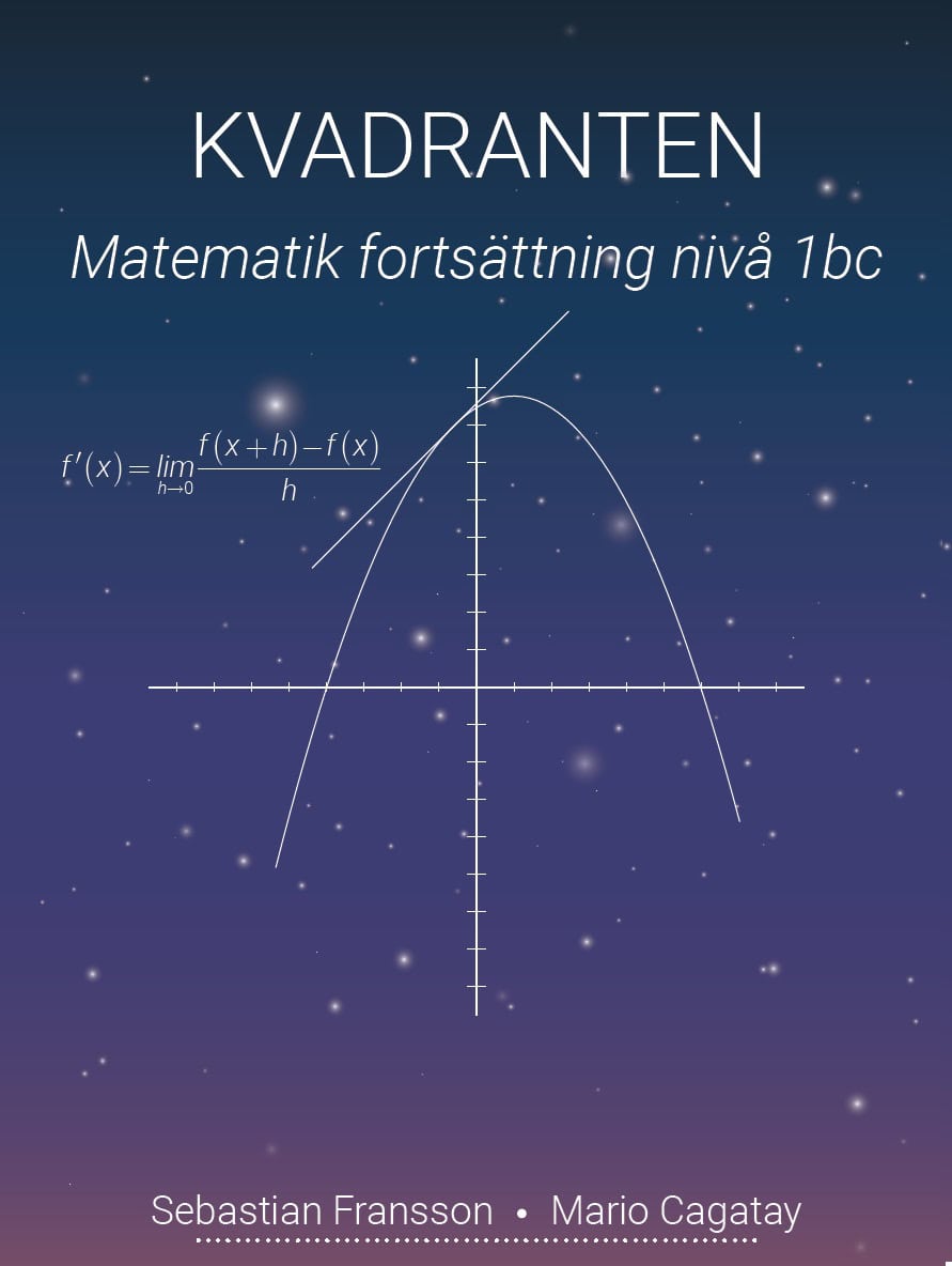 Fransson, Sebastian ; Cagatay, Mario : Kvadranten Matematik Fortsättning Nivå 1bc