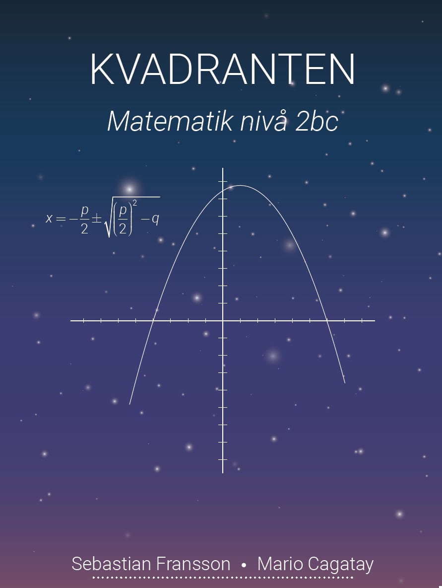 Fransson, Sebastian ; Cagatay, Mario : Kvadranten Matematik Nivå 2bc