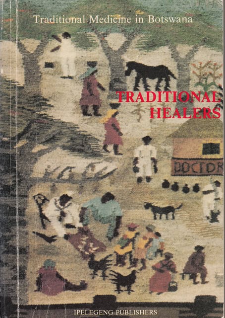 FRANTS. STAUGÅRD : Traditional healers, Traditional Medicine in Botswana