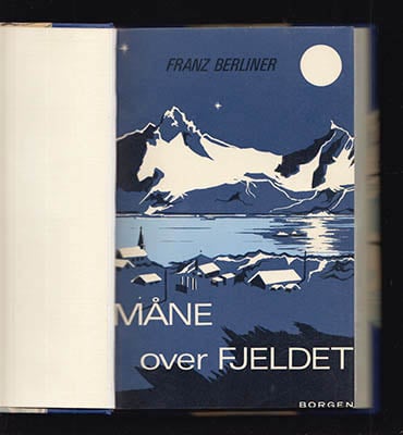 Franz Berliner : Måne over Fjeldet