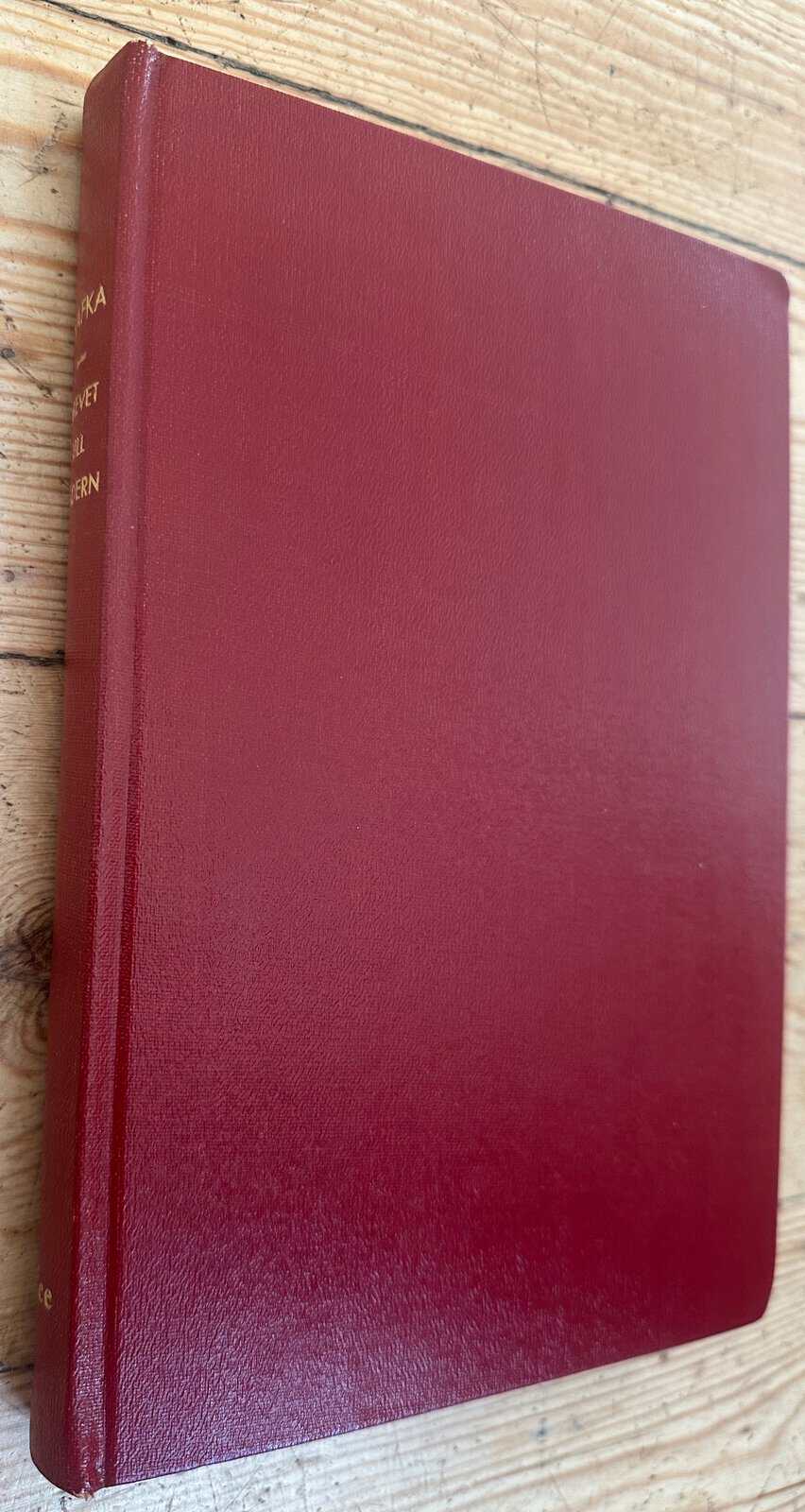 Franz Kafka : Brevet till fadern och andra efterlämnade prosaskrifter