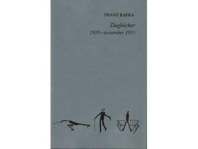 Franz Kafka : Dagböcker 1909 - november 1911