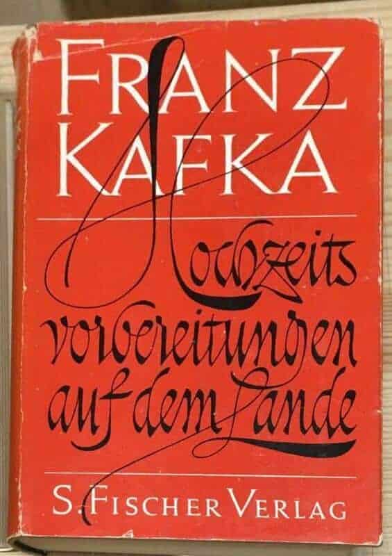 Franz Kafka : Hochzeits-vorbereitungen auf dem lande und andere prosa