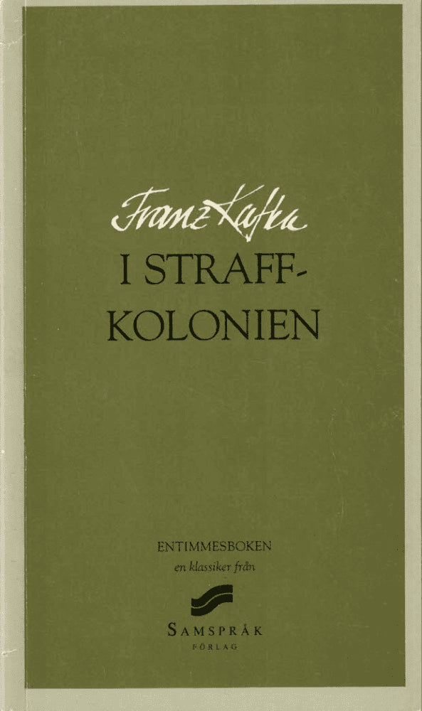 Franz Kafka : I straffkolonien