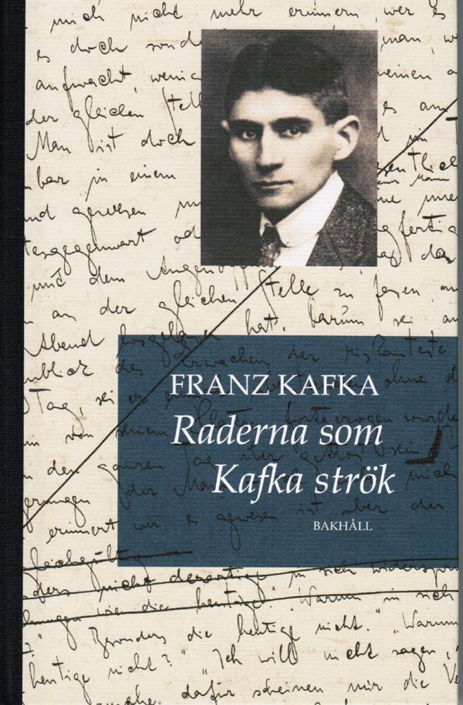 Franz Kafka : Raderna som Kafka strök