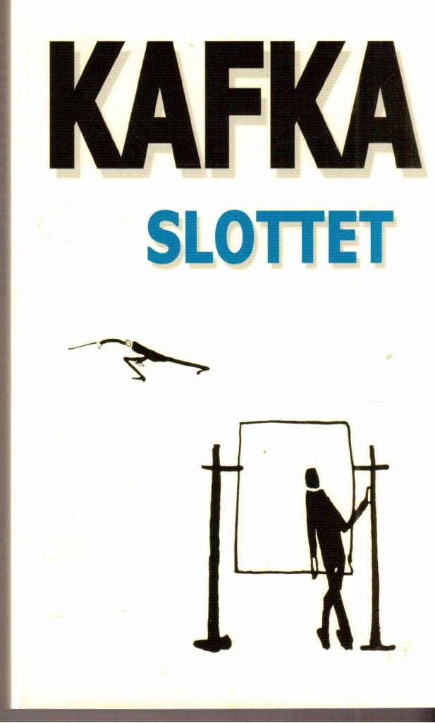 Franz Kafka : Slottet