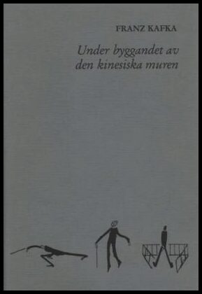 Franz Kafka : Under byggandet av den kinesiska muren