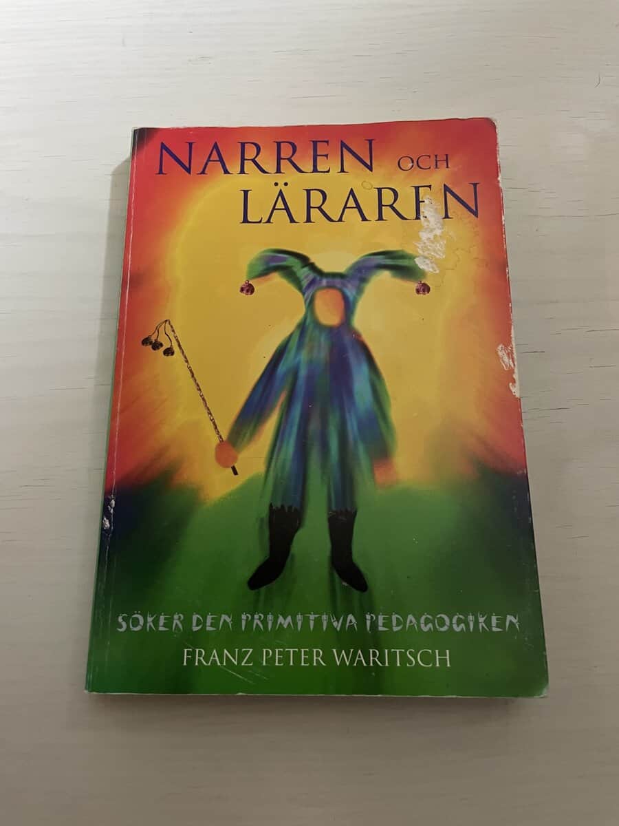 Franz Peter Waritsch : Narren och läraren söker den primitiva pedagogiken
