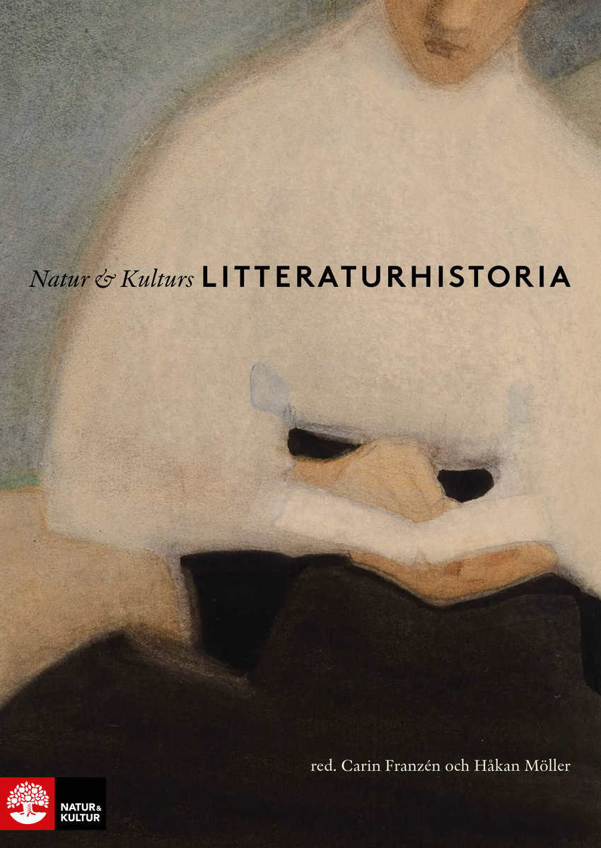 Franzén, Carin ; Möller, Håkan [red.] : Natur & Kulturs litteraturhistoria