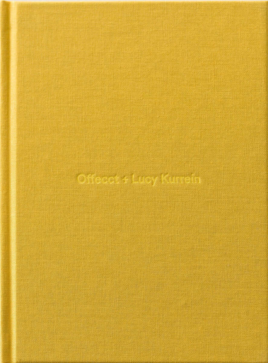 Fraser, Max ; Karemyr Olofsson, Maria ; Kurrein, Lucy : Offecct + Lucy Kurrein