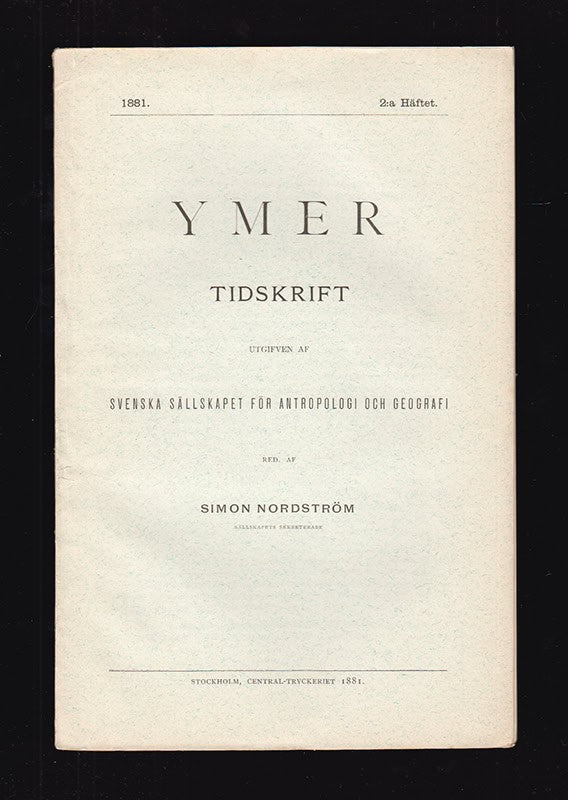 Fraser, W. ; Johnsen, P. : Ångaren Oscar Dicksons färd till Jenisej 1880. Af Ingeniör W. Fraser + P. Johnsen. Ångaren Oscar Dicksons sibiriska resa 1880-1881 af Fångstmannen P. Johnsen ... affattad efter hr Johnsens anteckningar och (hufvudsakligen) muntliga meddelanden