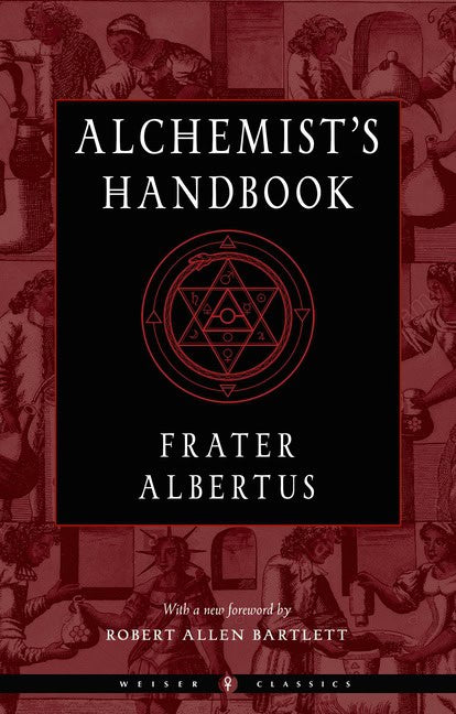 Frater Albertus : The Alchemist's Handbook