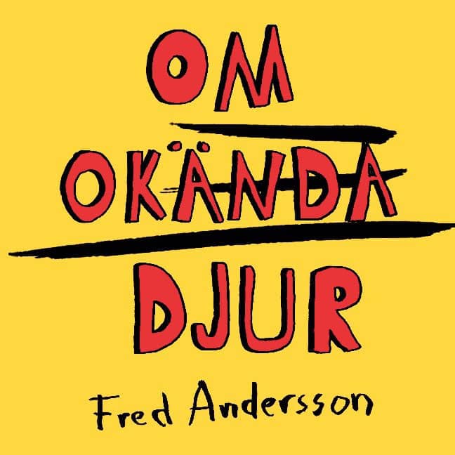 Fred Andersson : Om okända djur