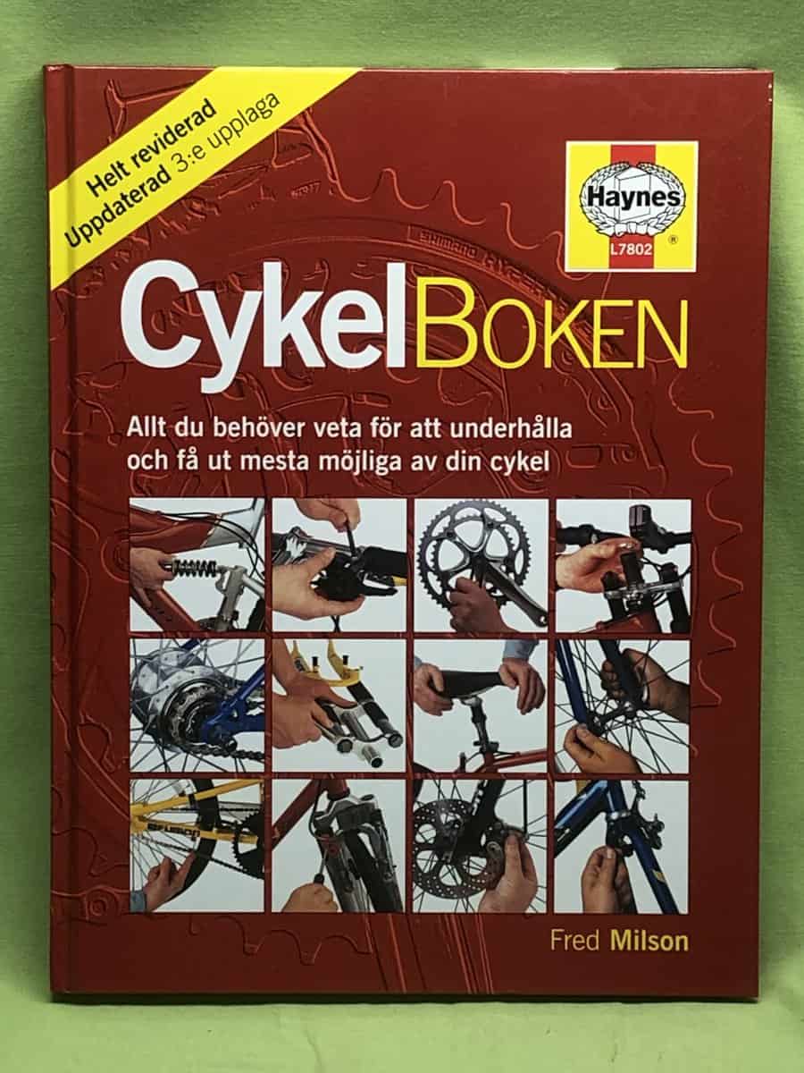 Fred Milson : Cykelboken [allt du behöver veta för att underhålla och få ut mesta möjliga av din cykel]
