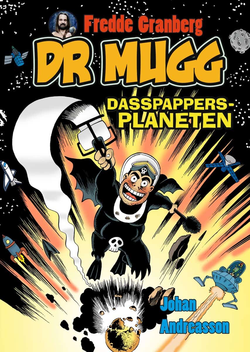 Fredde Granberg : Dr Mugg. Dasspappersplaneten