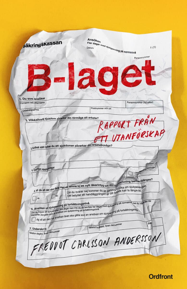 Freddot Carlsson-Andersson : B-laget : rapport från ett utanförskap