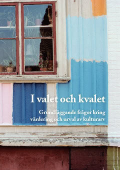 Fredengren, Christina ; Wolfhechel Jensen, Ola ; Wall, Åsa [red.] : I valet och kvalet