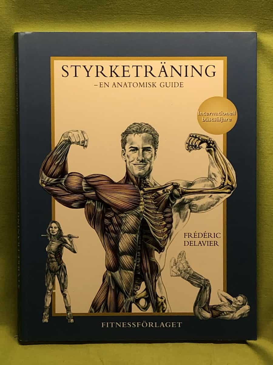 Frédéric Delavier : Styrketräning en anatomisk guide