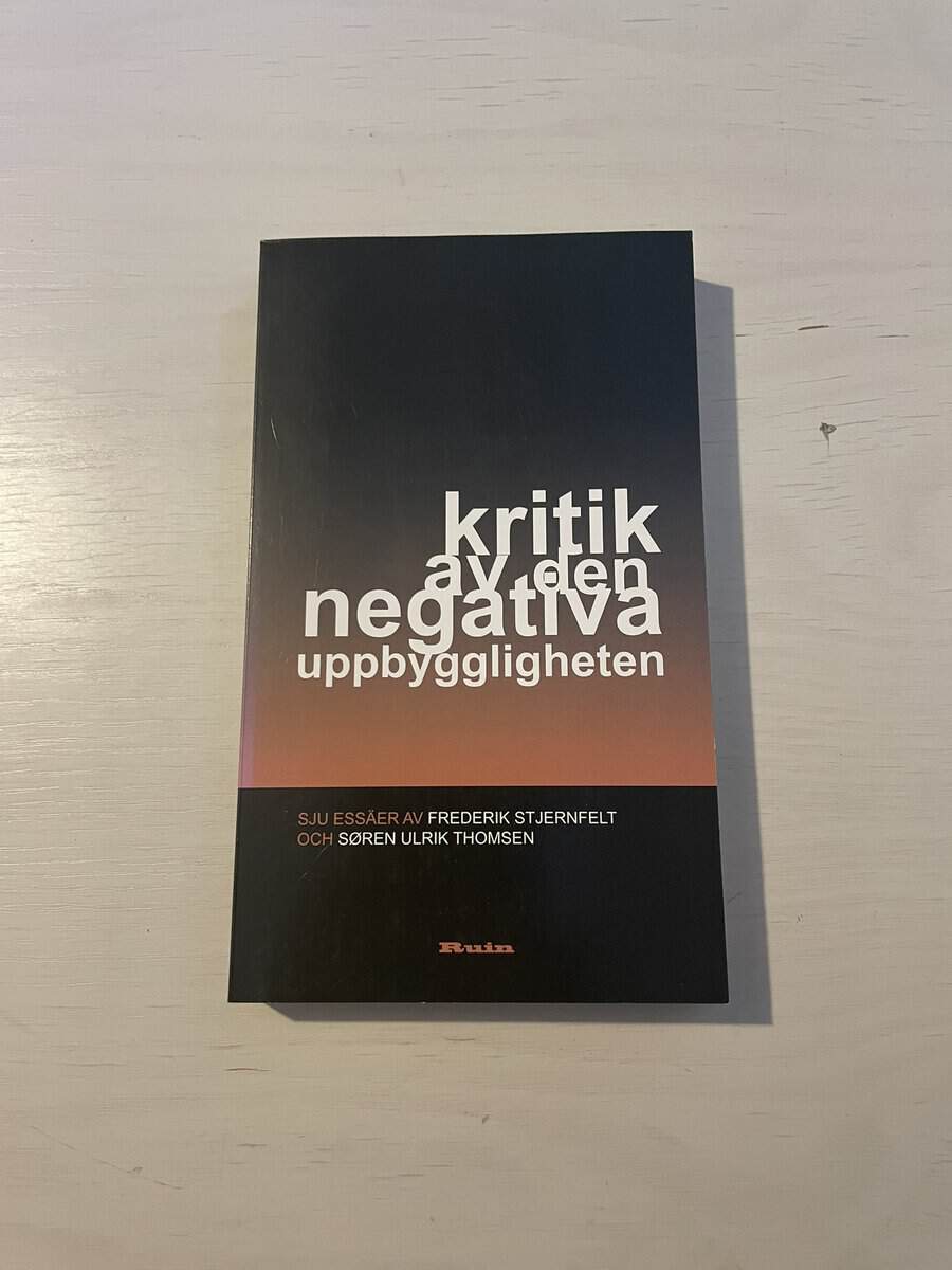 Frederik Stjernfelt : Kritik av den negativa uppbyggligheten