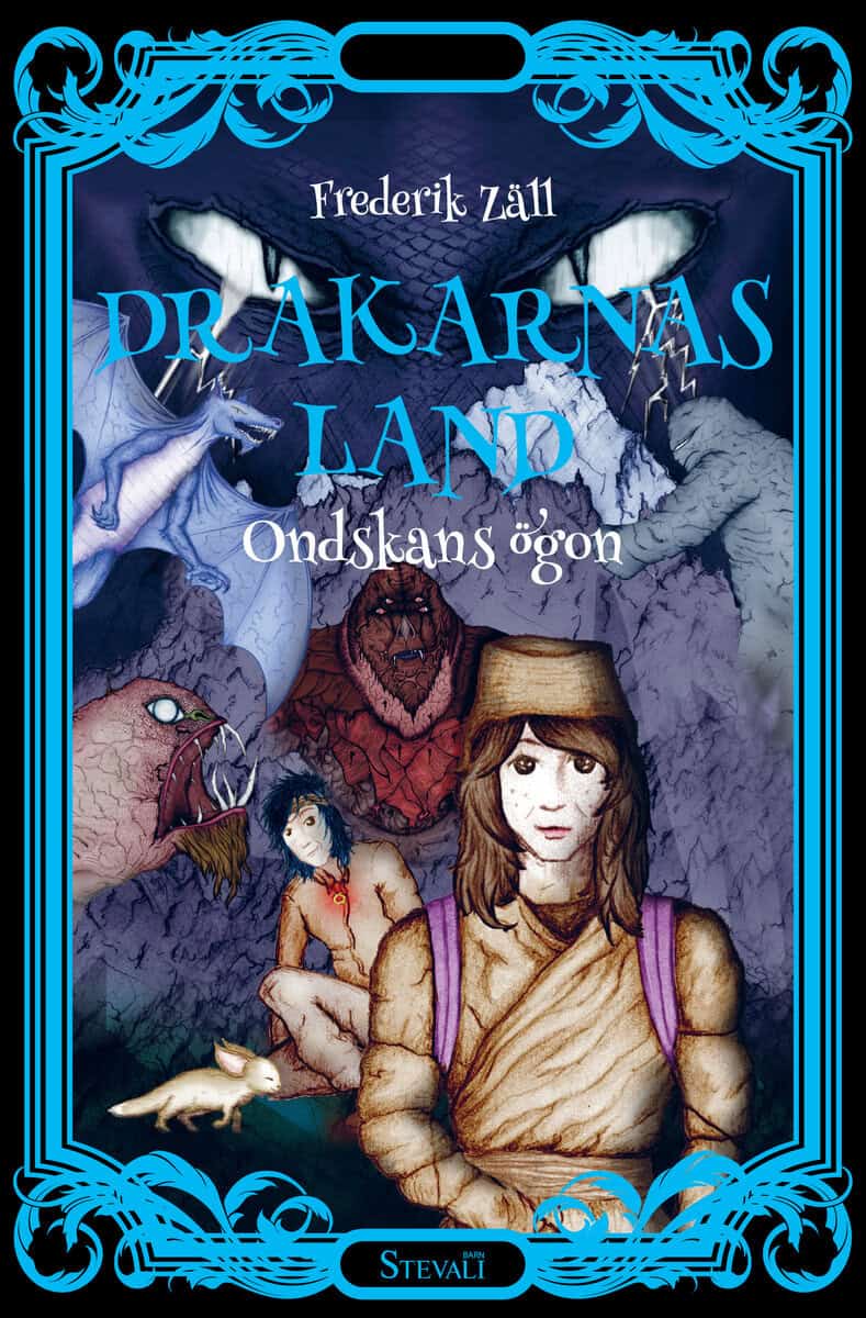 Frederik Zäll : Drakarnas land. Ondskans ögon