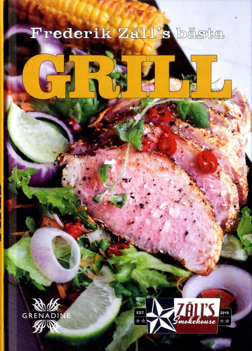 Frederik Zäll : Frederik Zälls bästa grill