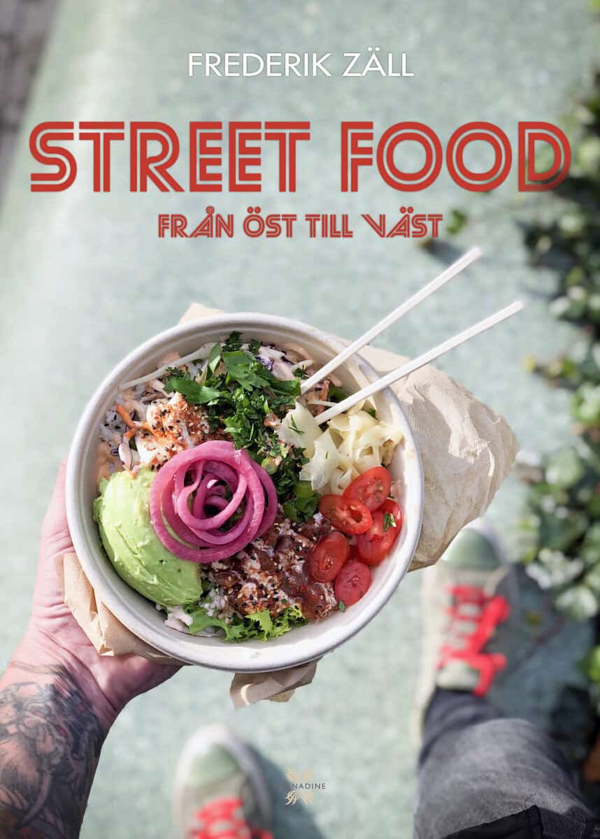 Frederik Zäll : Street food : från öst till väst
