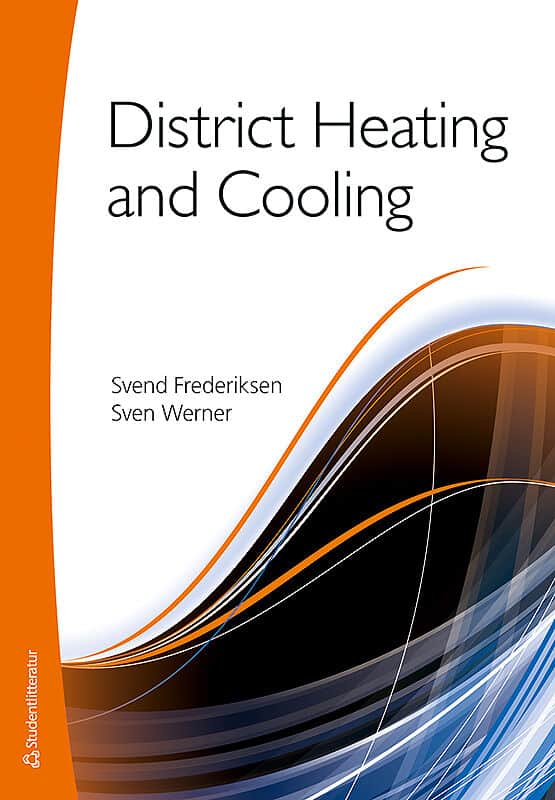 Frederiksen, Svend ; Werner, Sven : District Heating and Cooling