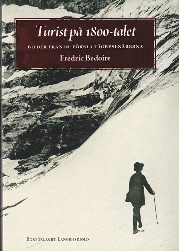 Fredric Bedoire : Turist på 1800-talet