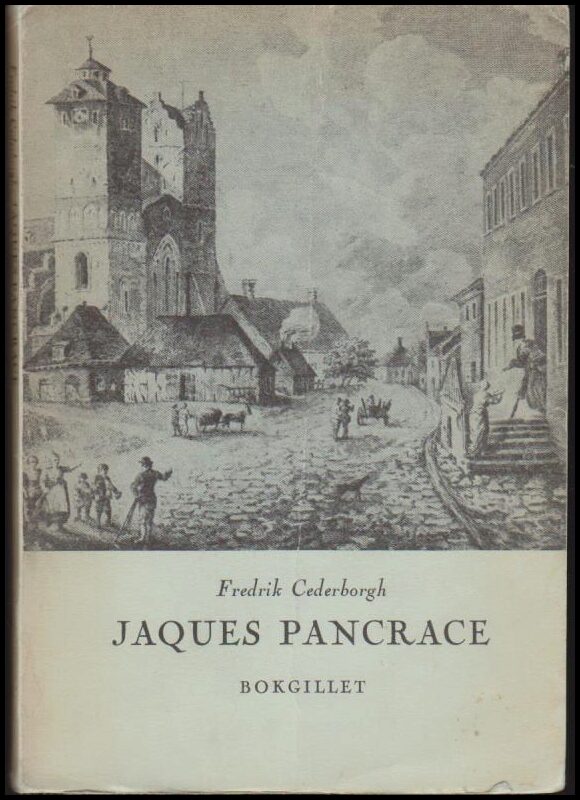 Fredric Cederborgh : Grefve Jaques Pancrace von Himmel och Jord