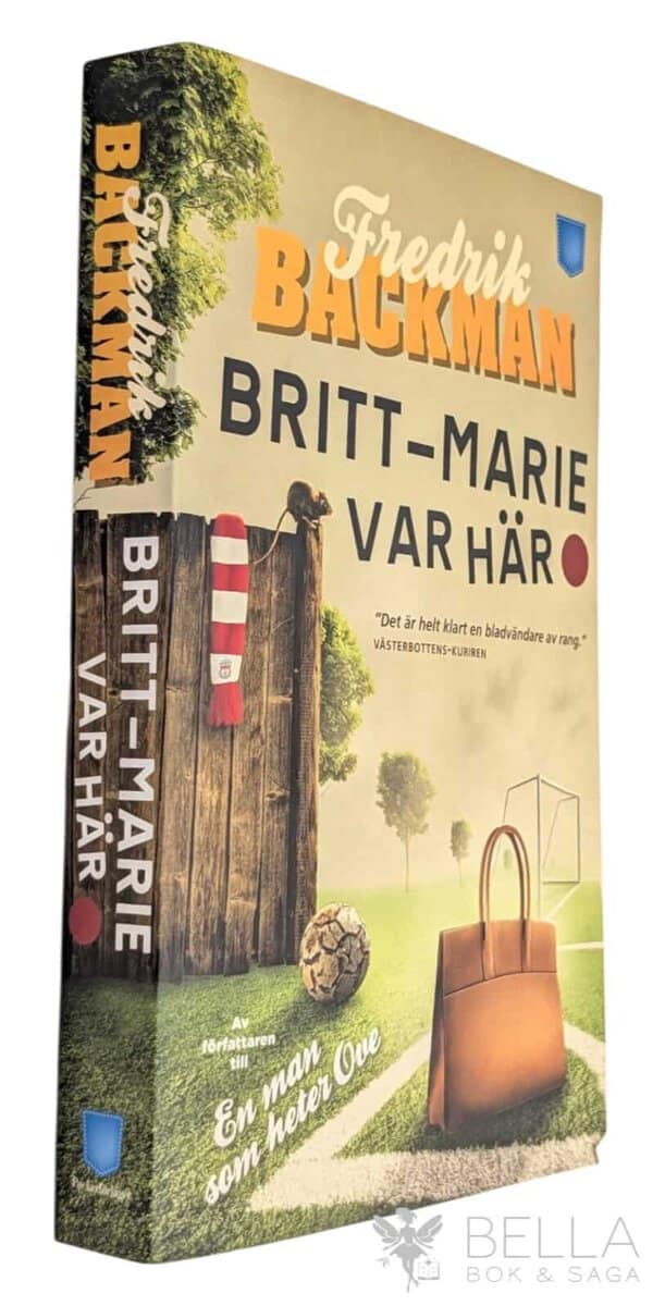 Fredrik Backman : Britt-Marie var här