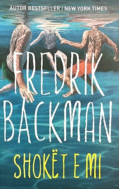 Fredrik Backman : Shokët e mi