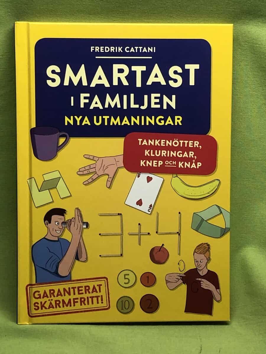 Fredrik Cattani : Smartast i familjen. Nya utmaningar