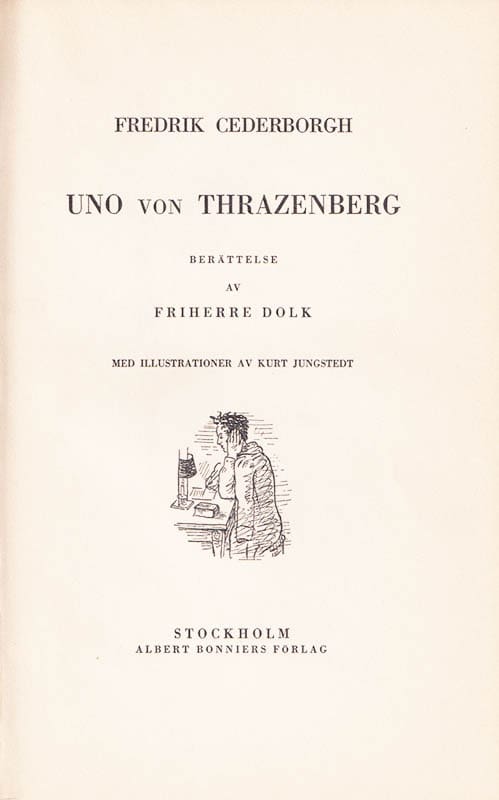 Fredrik Cederborgh : Uno von Thrazenberg. Berättelse av Friherre Dolk